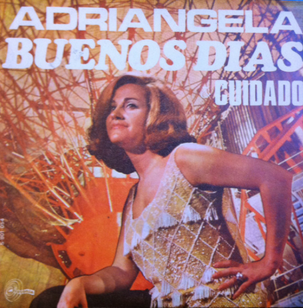 アドリアンヘラ(Adriángela) - Buenos Dias / Cuidado (EP) 1969