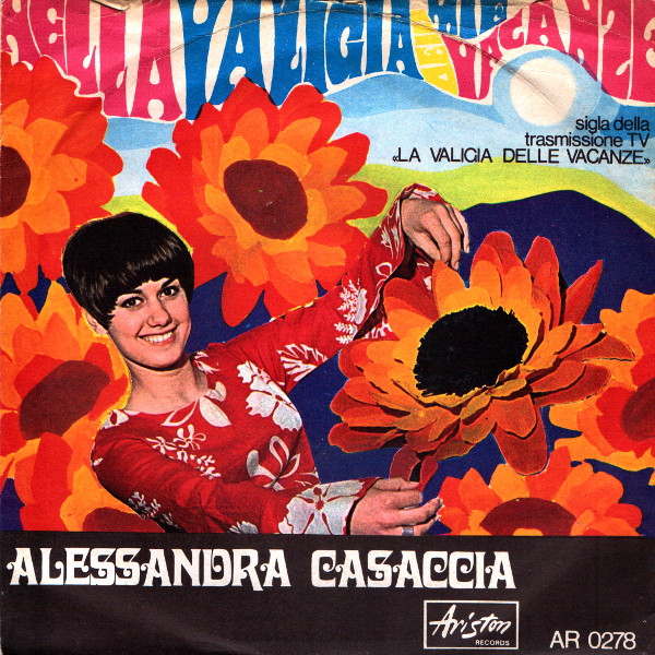 アレッサンドラ・カッザチャ(Alessandra Casaccia) - Nella Valigia Delle Mie Vacanze / Ragazzo Strano (EP) 1968