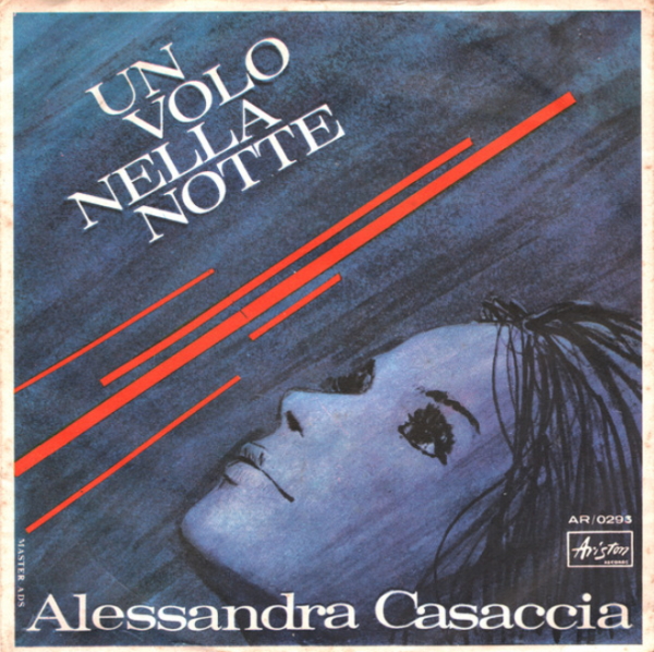 アレッサンドラ・カッザチャ(Alessandra Casaccia) - Un Volo Nella Notte / Ragazzo Ciao (EP) 1968