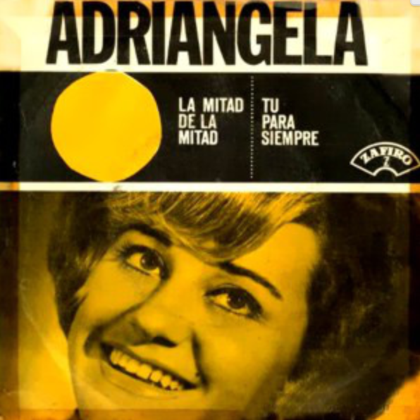 アドリアンヘラ(Adriángela) - La Mitad De La Mitad / Tu Para Siempre (EP) 1965